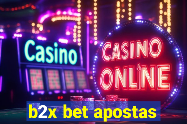 b2x bet apostas