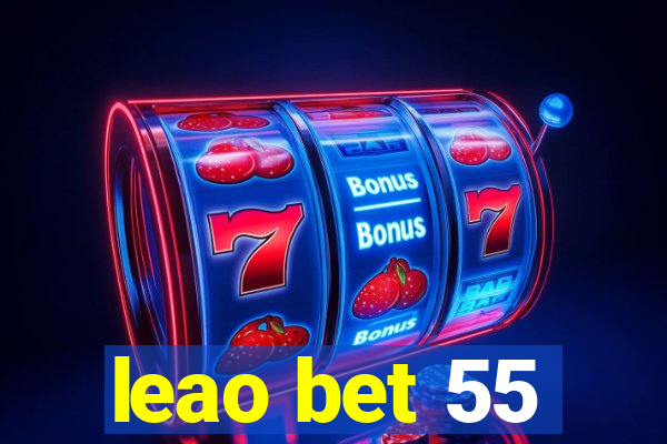 leao bet 55