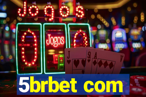 5brbet com