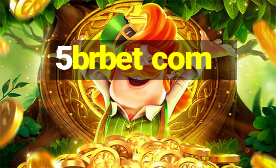 5brbet com