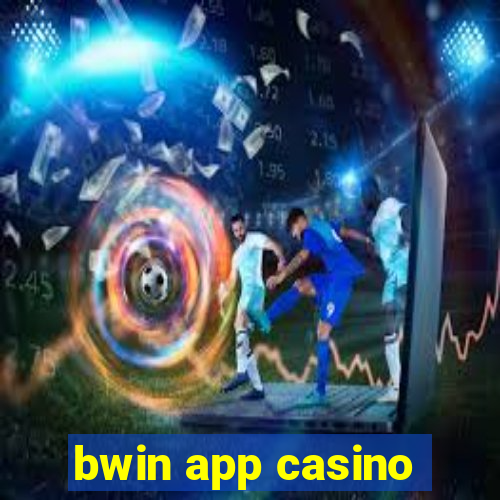 bwin app casino