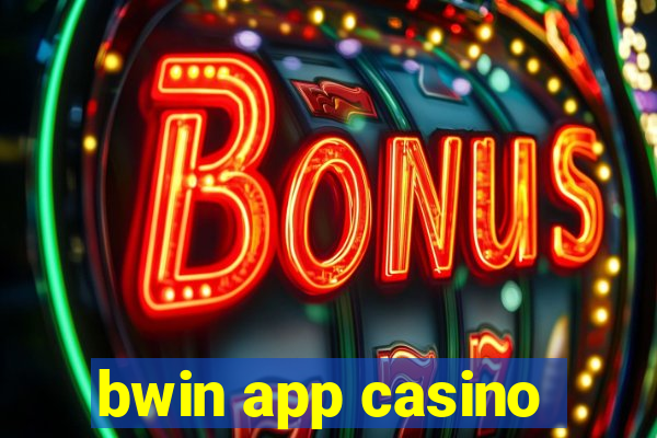 bwin app casino