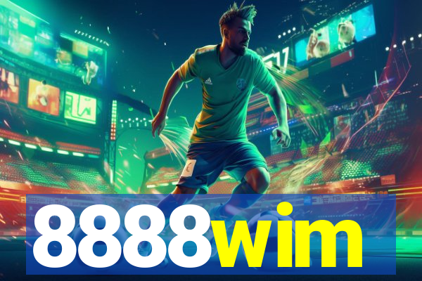 8888wim