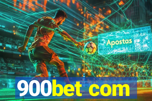 900bet com