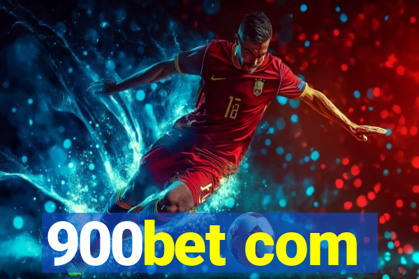 900bet com