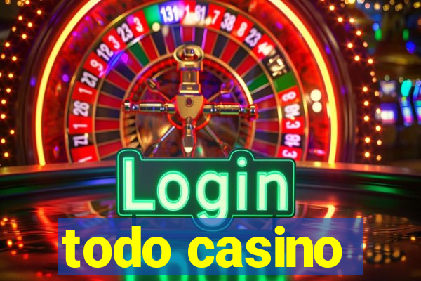 todo casino