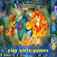 play slots games