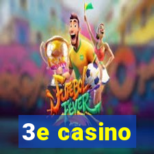 3e casino