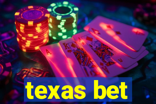 texas bet