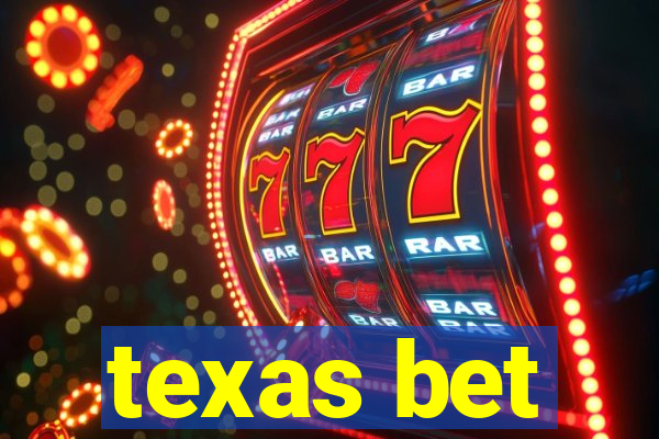 texas bet