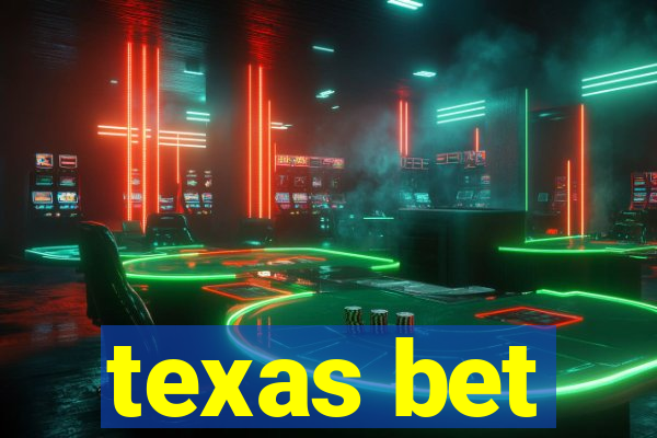 texas bet