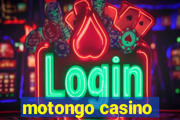 motongo casino