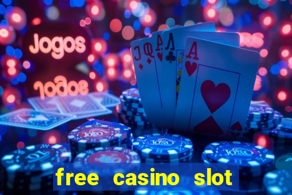 free casino slot machine games