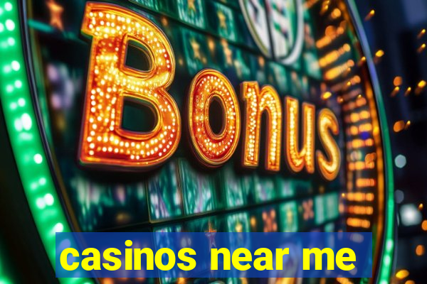 casinos near me