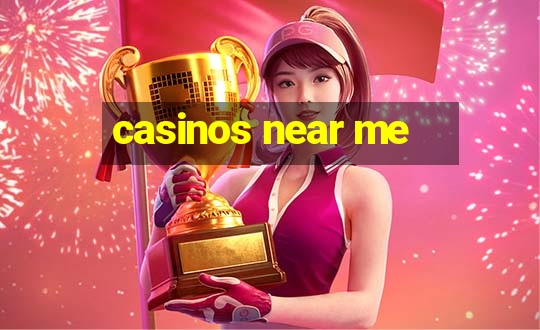 casinos near me