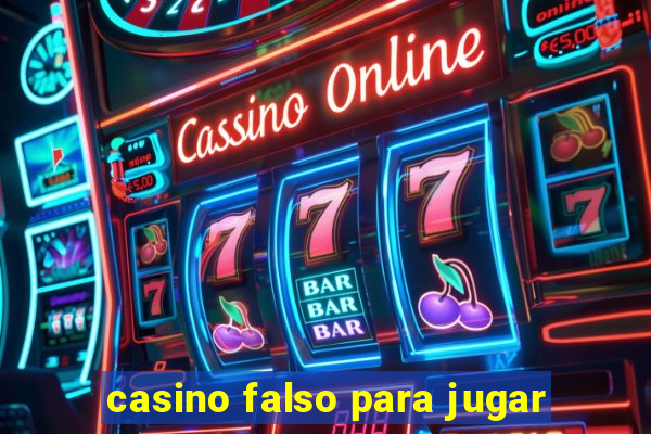 casino falso para jugar