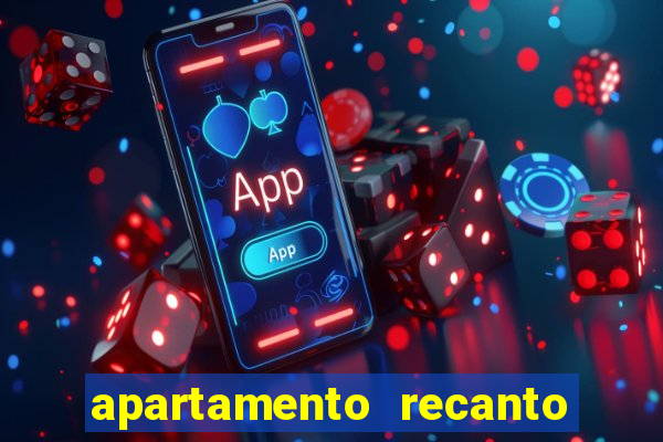 apartamento recanto da fortuna