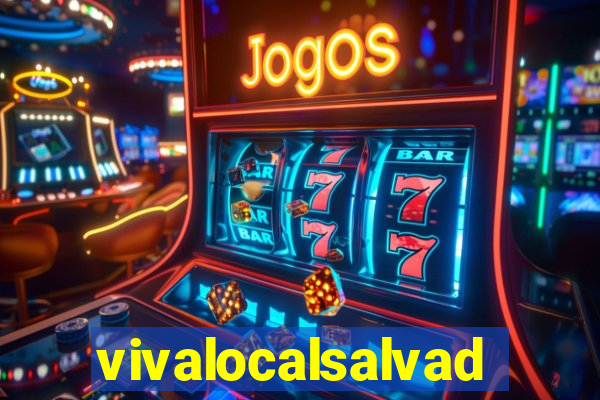 vivalocalsalvador