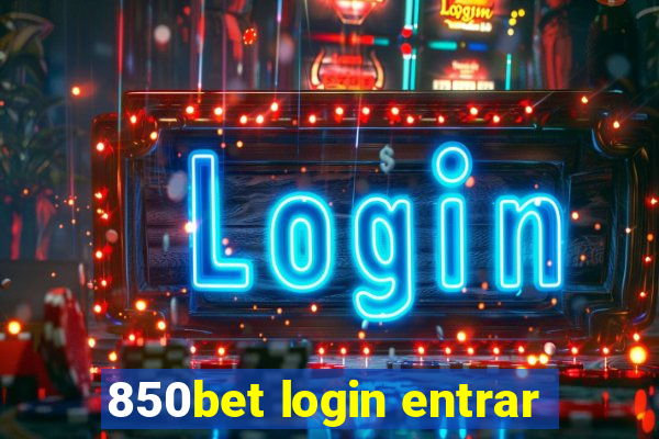 850bet login entrar