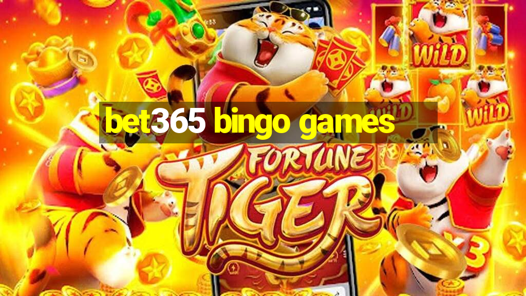 bet365 bingo games