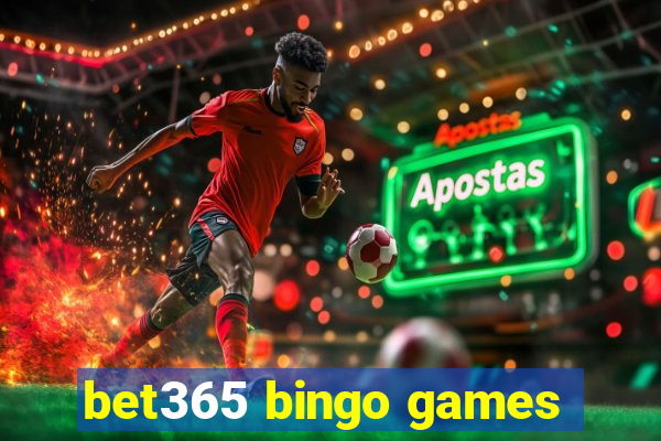 bet365 bingo games