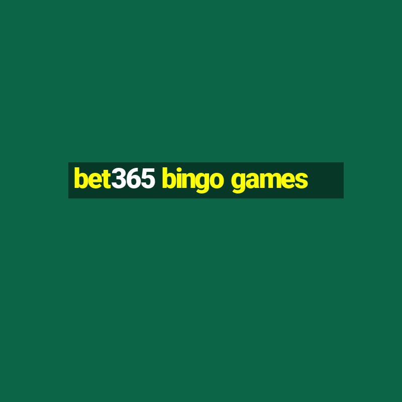 bet365 bingo games