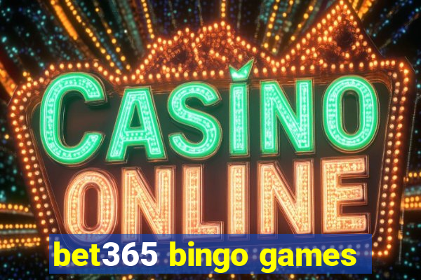 bet365 bingo games