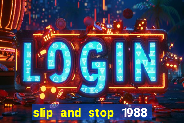 slip and stop 1988 1# [bingo tarte]