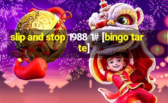 slip and stop 1988 1# [bingo tarte]