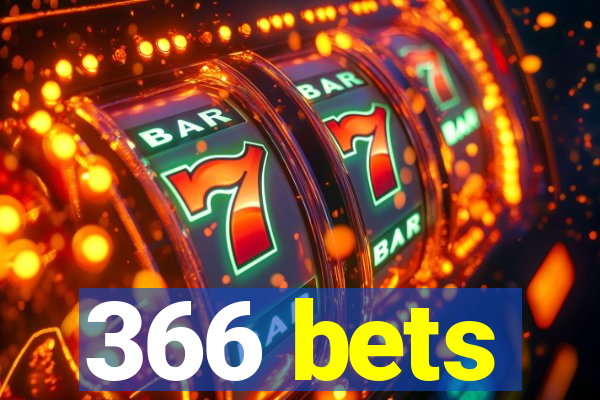 366 bets