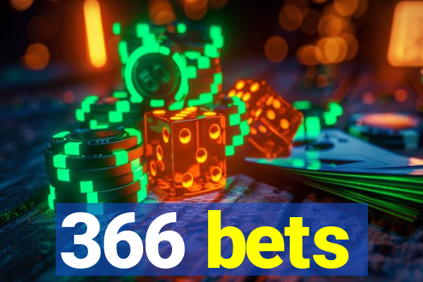 366 bets