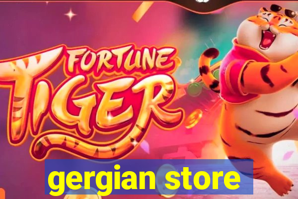 gergian store