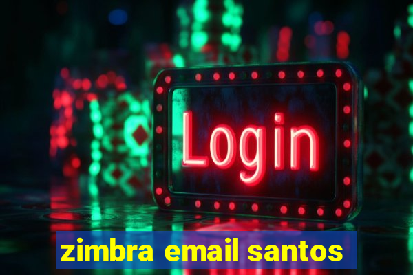 zimbra email santos