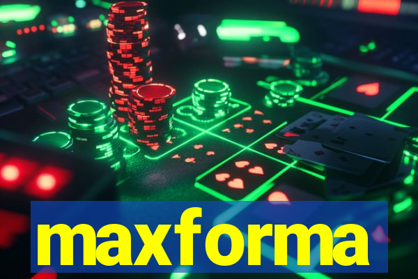 maxforma