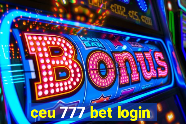 ceu 777 bet login