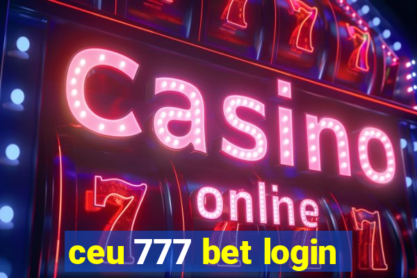 ceu 777 bet login