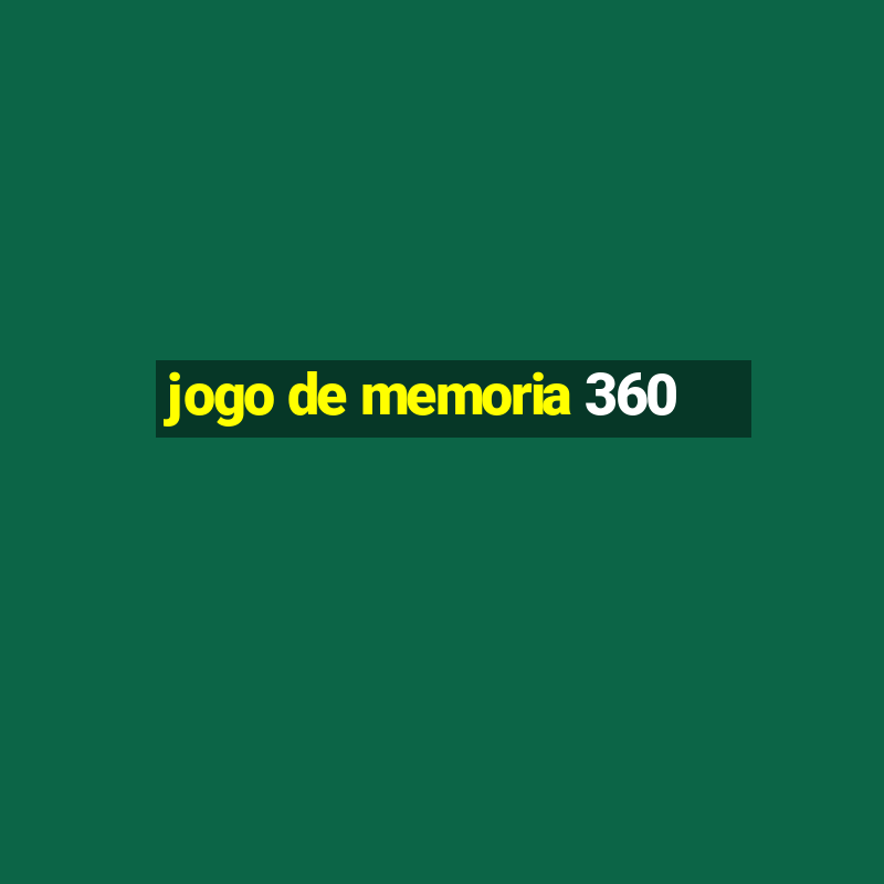 jogo de memoria 360