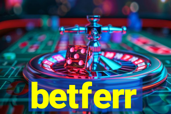 betferr