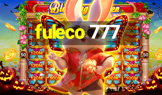 fuleco 777