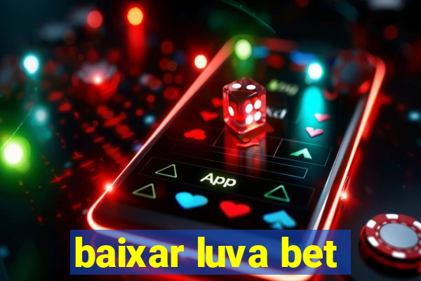 baixar luva bet