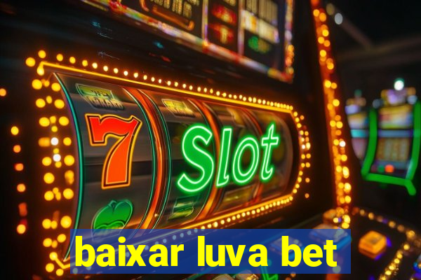 baixar luva bet