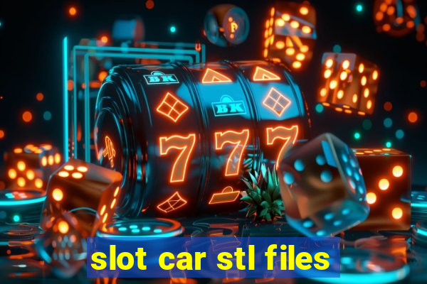 slot car stl files