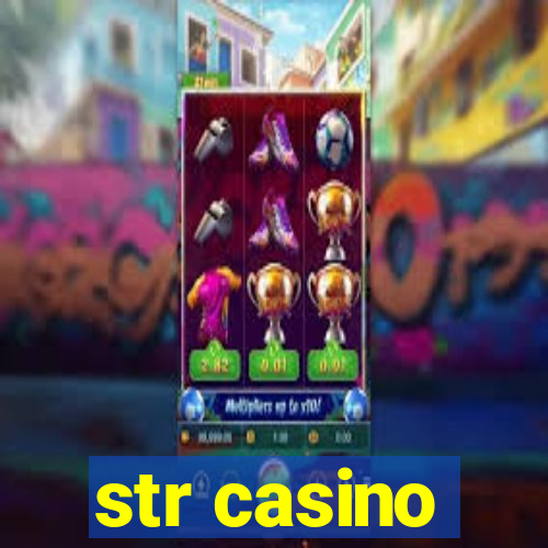 str casino