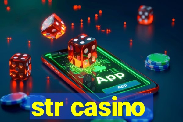 str casino