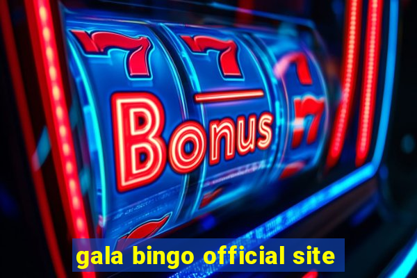 gala bingo official site