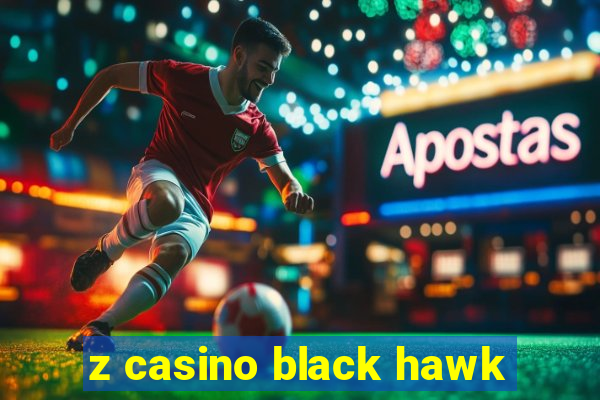 z casino black hawk