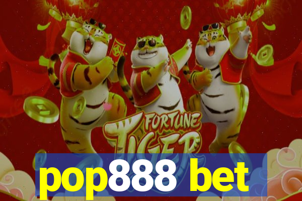 pop888 bet