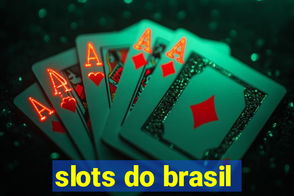 slots do brasil