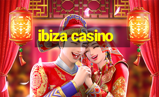 ibiza casino