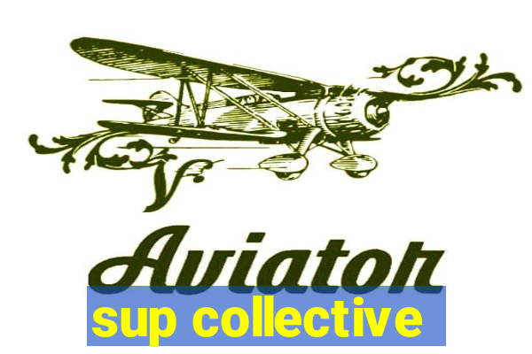 sup collective